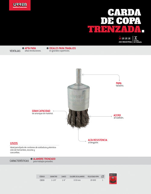 Carda copa trenzada alambre grueso 1-1/8" x 0.50 mm con zanco 1/4" Urrea