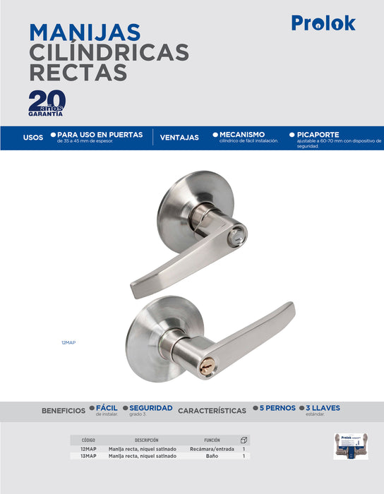Manija cilíndrica recta función recámara, níquel satinado, llave estándar, blíster Prolok